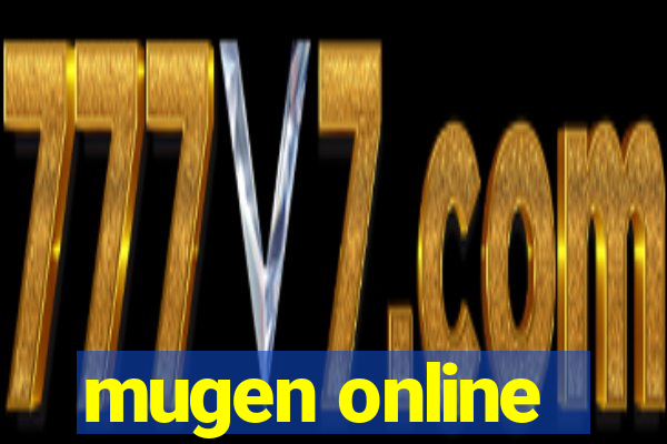 mugen online